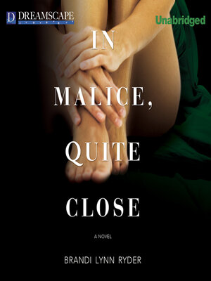 In Malice, Quite Close - Audiobook